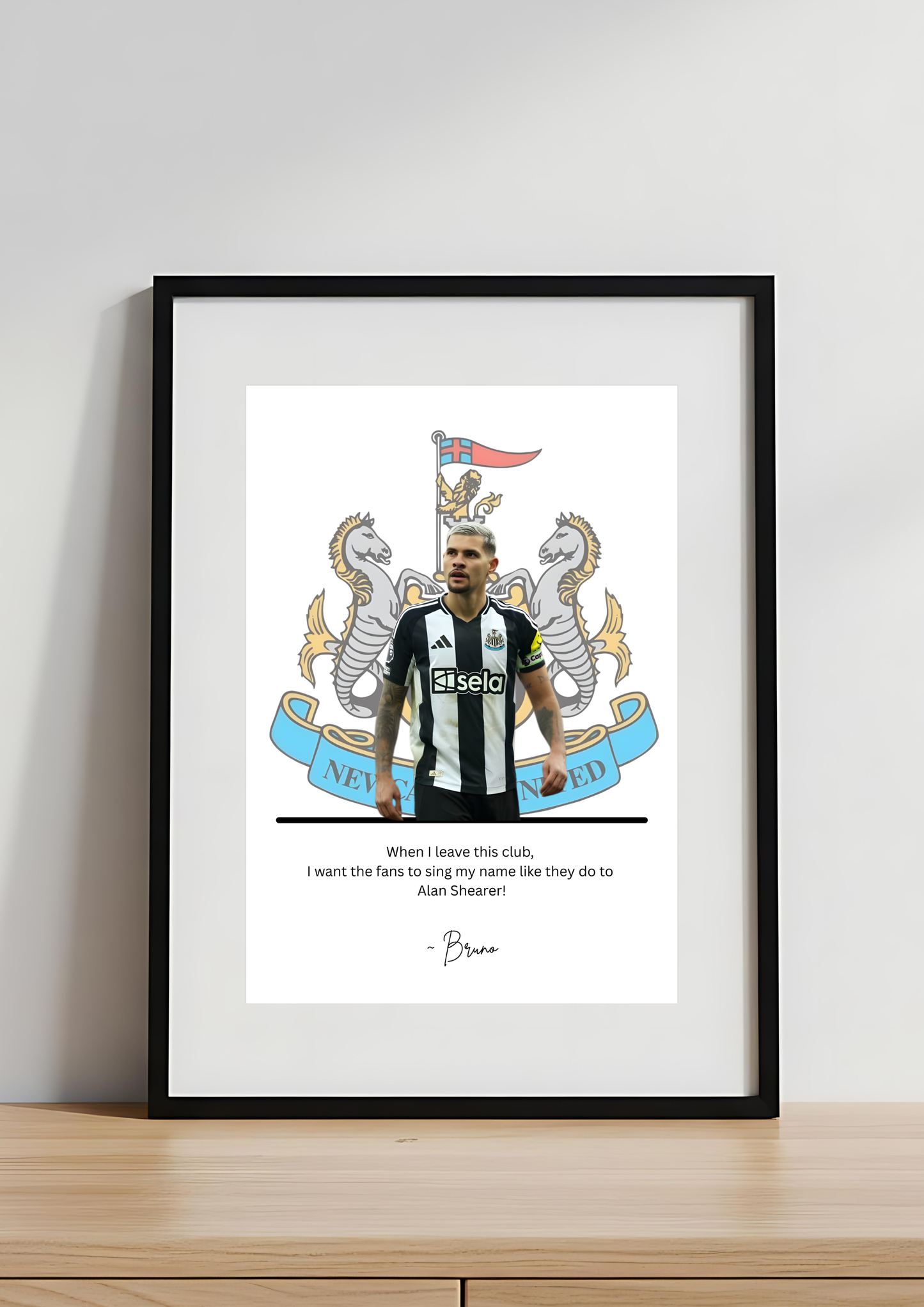 Bruno Guimarães Newcastle United Quote Art Print | NUFC Football Wall Art | Magpies Print with Badge Background