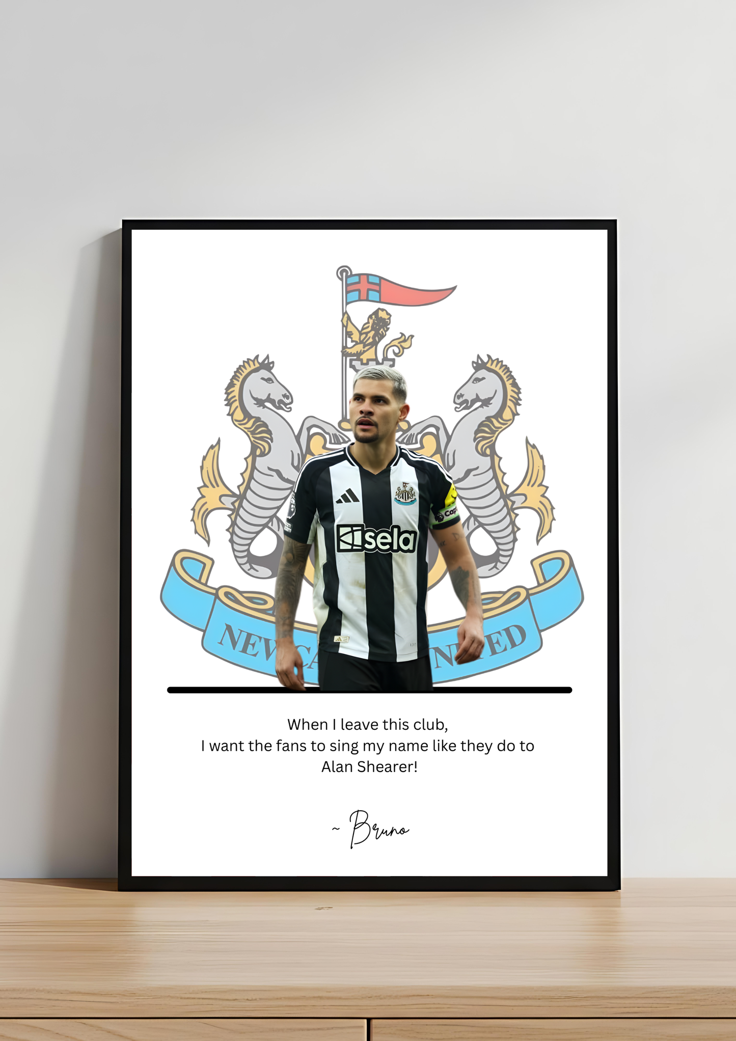 Bruno Guimarães Newcastle United Quote Art Print | NUFC Football Wall Art | Magpies Print with Badge Background